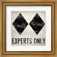 Experts Only White Fine Art Print