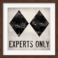 Experts Only White Fine Art Print