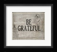 Be Greatful BK Fine Art Print