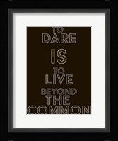 Dare Fine Art Print