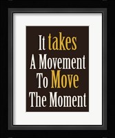 Move The Moment Fine Art Print