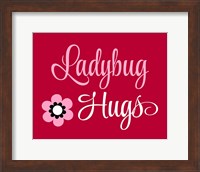 Ladybug Hugs Fine Art Print
