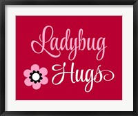 Ladybug Hugs Fine Art Print