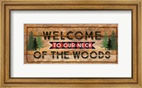 Welcome to Our Neck of the Woods Fine Art Print