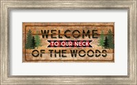 Welcome to Our Neck of the Woods Fine Art Print