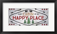 Our Cabin is My Happy Place Fine Art Print