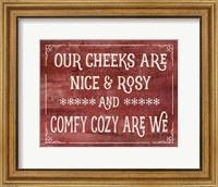 Our Cheeks are Nice & Rosy Fine Art Print