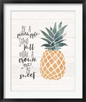 Be a Pineapple Fine Art Print