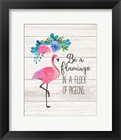 Be a Flamingo Fine Art Print
