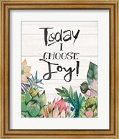 Today I Choose Joy Fine Art Print