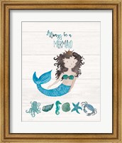 Be A Mermaid Fine Art Print