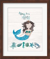 Be A Mermaid Fine Art Print