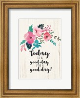 Today is a Good Day Fine Art Print