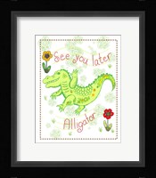 See You Later Alligator Framed Print
