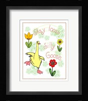 Stay Loose Silly Goose Framed Print
