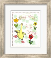 Stay Loose Silly Goose Fine Art Print