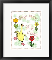 Stay Loose Silly Goose Framed Print