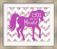 You Are the Miracle Fine Art Print