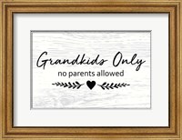 Grandkids Only Fine Art Print