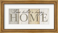 Love Builds Home Neutral Sign Fine Art Print