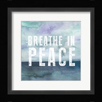 Breath Peace Framed Print