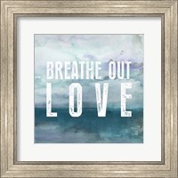 Breath Love Fine Art Print
