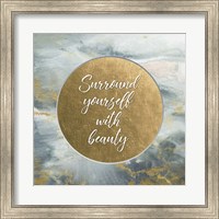 Surround Yourself with Beauty Fine Art Print