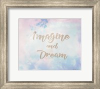 Imagine and Dream Fine Art Print