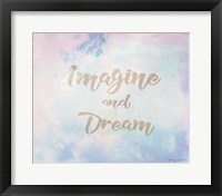 Imagine and Dream Fine Art Print