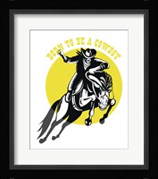 Born to Be a Cowboy Horse n Rider Fine Art Print