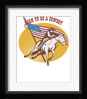 Born To Be A Cowboy Rodeo Fine Art Print