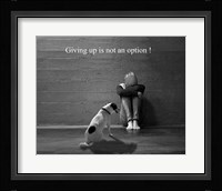 Don't Give Up Fine Art Print