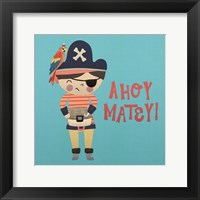 Ahoy Matey I Framed Print