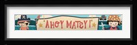 Ahoy Matey Sign Fine Art Print