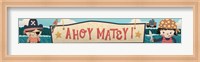 Ahoy Matey Sign Fine Art Print