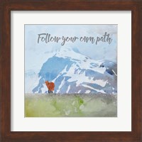 Follow Your Own Path Fine Art Print