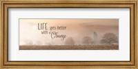 Life Gets Better with Change Fine Art Print