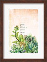 Good Things Grow Here Fine Art Print