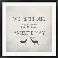 Where the Deer and Antelope Fine Art Print