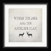 Where the Deer and Antelope Fine Art Print