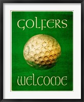 Golfers Welcome Fine Art Print