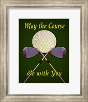 May the Course Fine Art Print