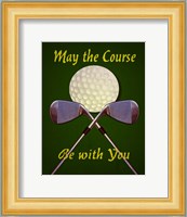 May the Course Fine Art Print