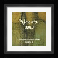 You Are Loved Fine Art Print