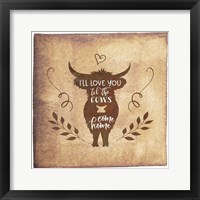 Til the Cows Come Home Fine Art Print