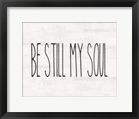 Be Still My Soul Fine Art Print