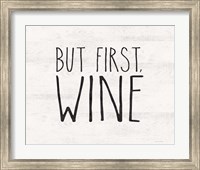 But First Wine Fine Art Print