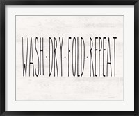 Wash - Dry - Fold - Repeat Fine Art Print