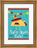 Taco Bout Cute Fine Art Print