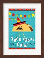 Taco Bout Cute Fine Art Print